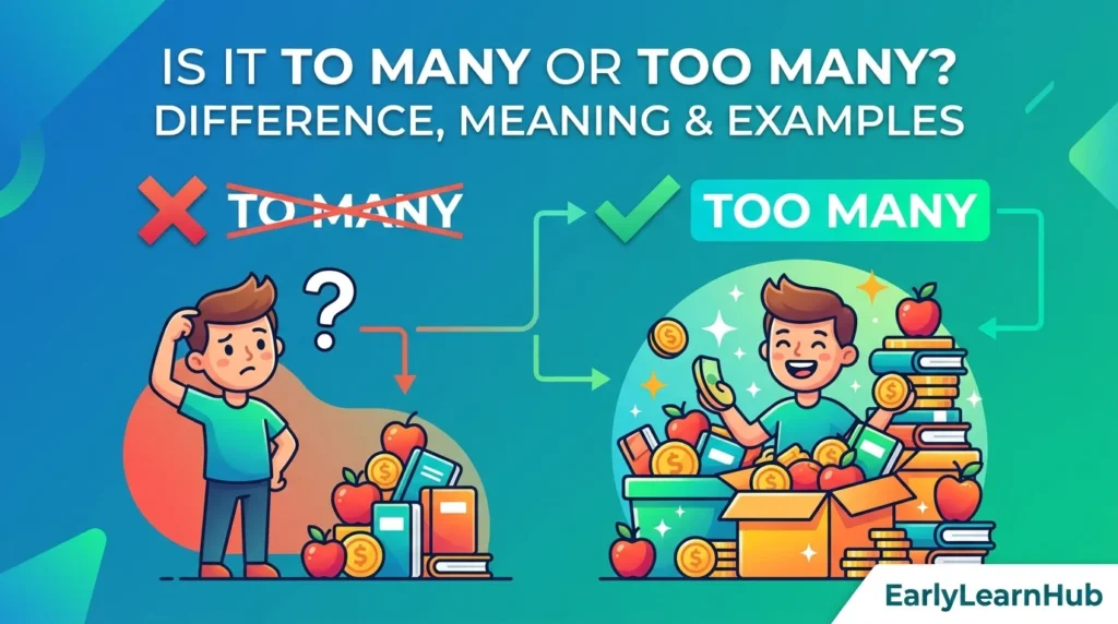 Is It To Many or Too Many? Difference, Meaning & Examples