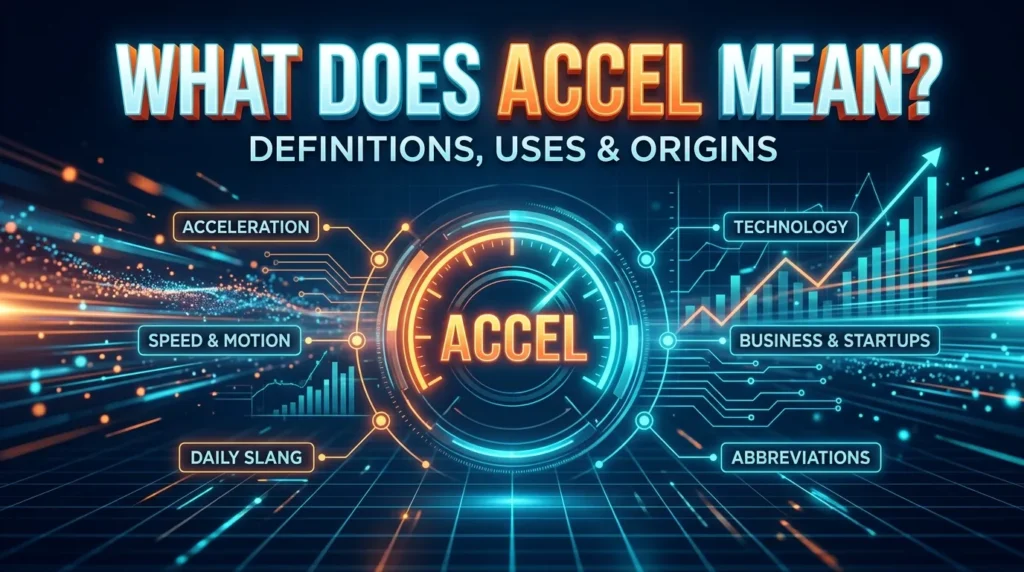What Does Accel Mean